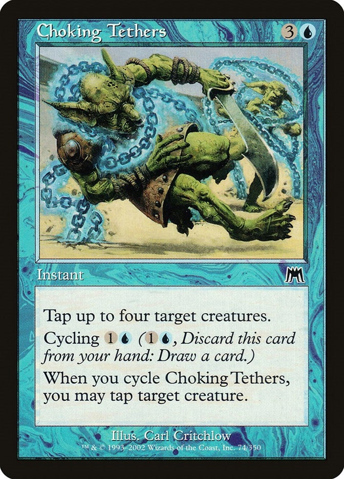 Image for Choking Tethers (74) [Onslaught] - Magic: The Gathering