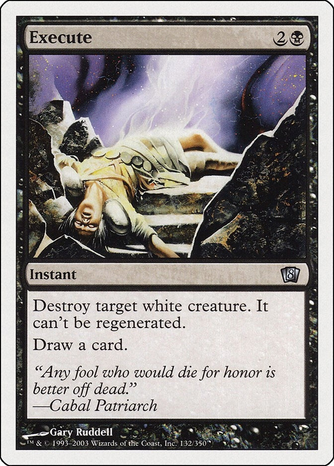 Image for Execute (132) [8th Edition] - Magic: The Gathering