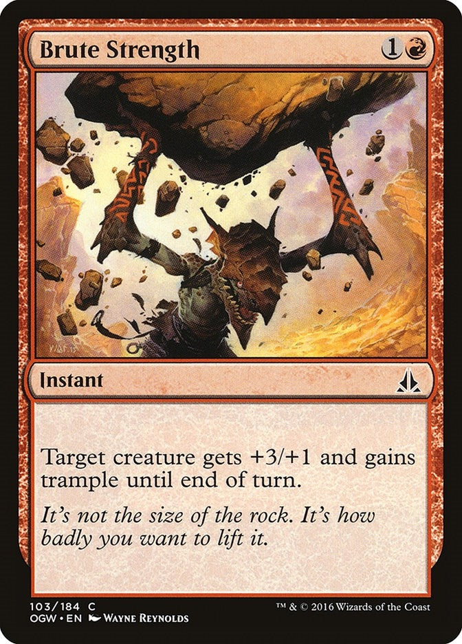 Image for Brute Strength (103) [Oath of the Gatewatch] - Magic: The Gathering