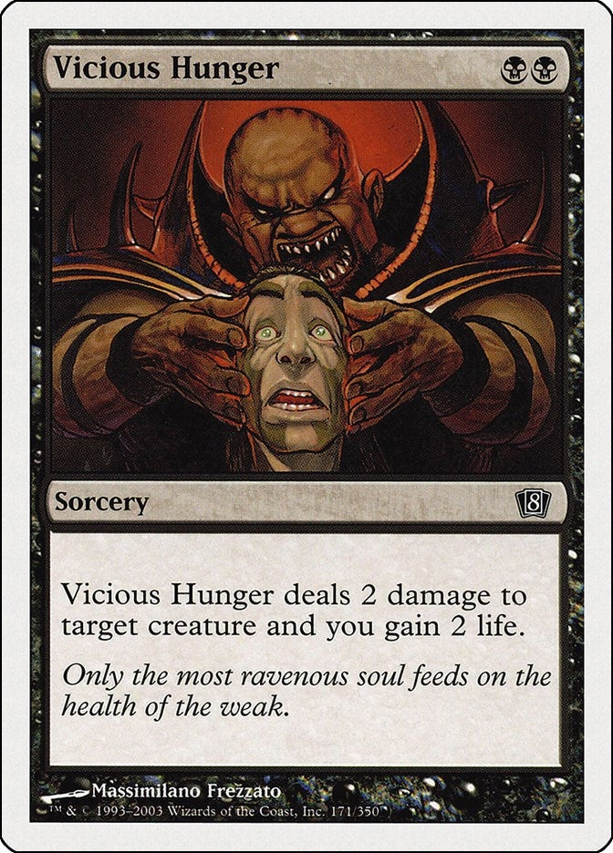 Image for Vicious Hunger (171) [8th Edition] - Magic: The Gathering