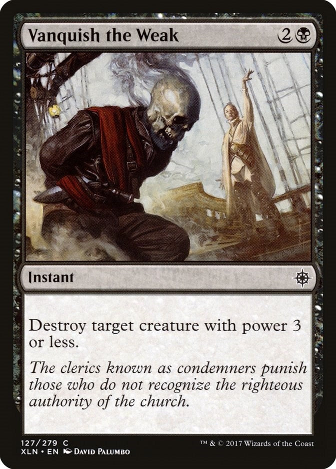 Image for Vanquish the Weak (127) [Ixalan] - Magic: The Gathering