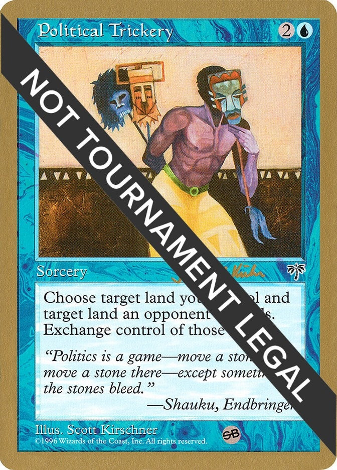 Image for Political Trickery - 1997 Janosch Kuhn (MIR) (SB) [World Championship Decks] - Magic: The Gathering