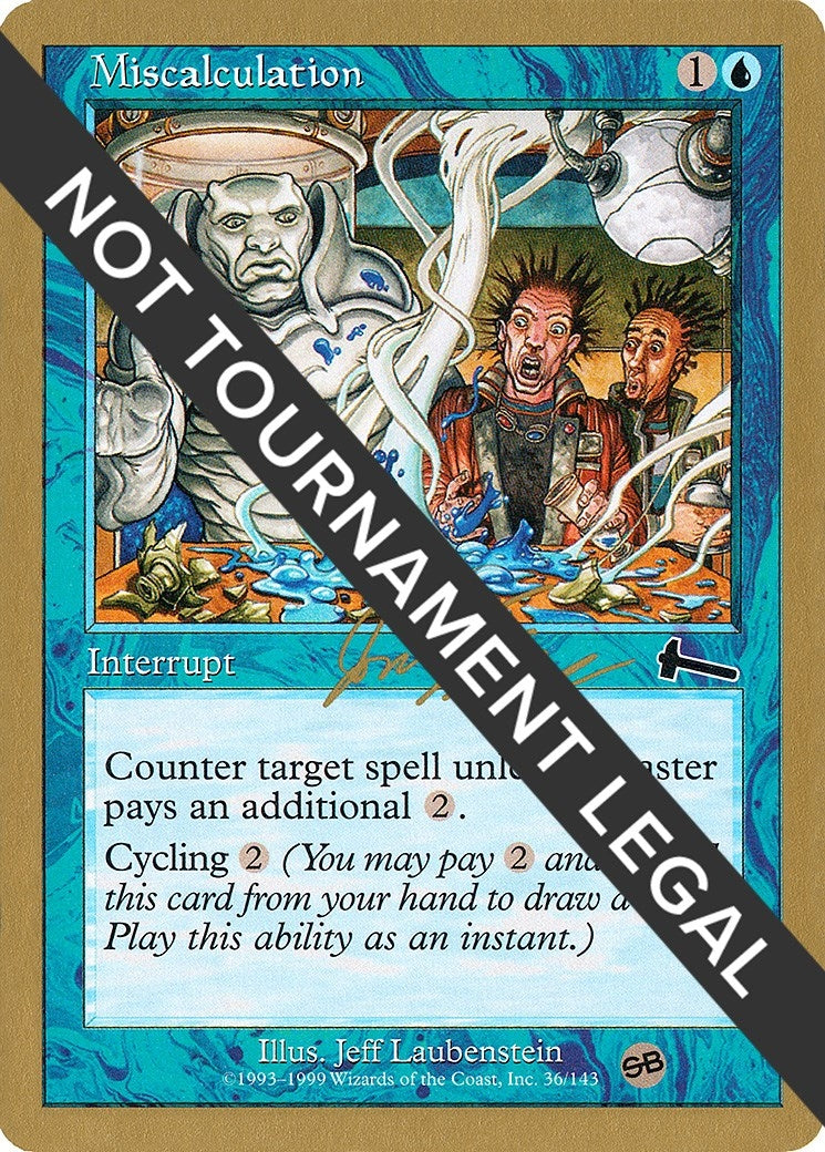 Image for Miscalculation - 2000 Jon Finkel (ULG) (SB) [World Championship Decks] - Magic: The Gathering