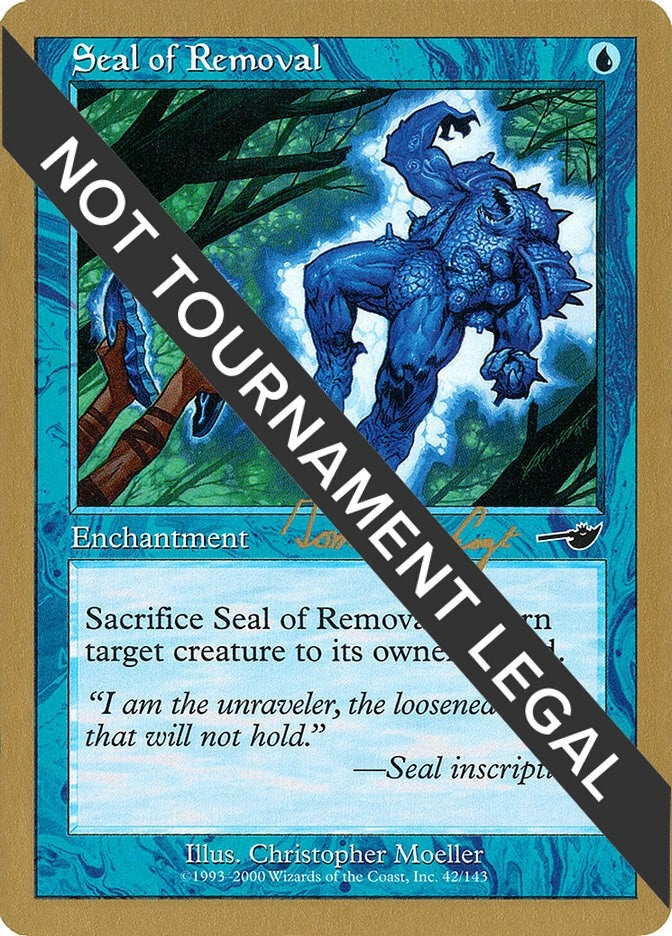 Image for Seal of Removal - 2000 Tom van de Logt (NMS) [World Championship Decks] - Magic: The Gathering