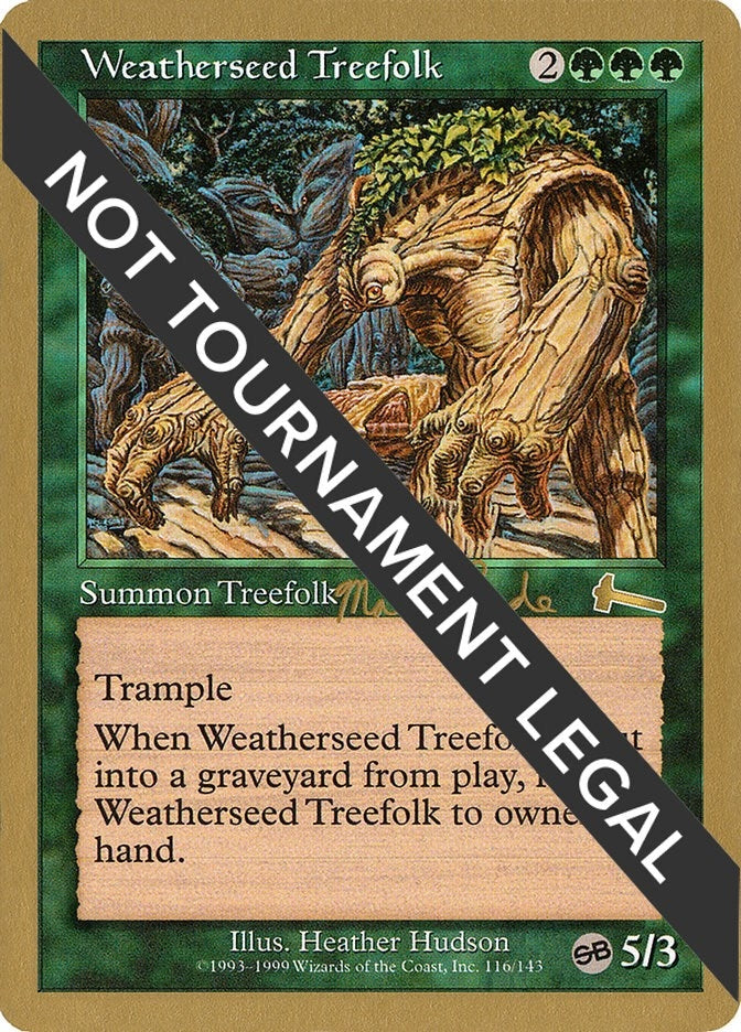 Image for Weatherseed Treefolk - 1999 Matt Linde (ULG) (SB) [World Championship Decks] - Magic: The Gathering