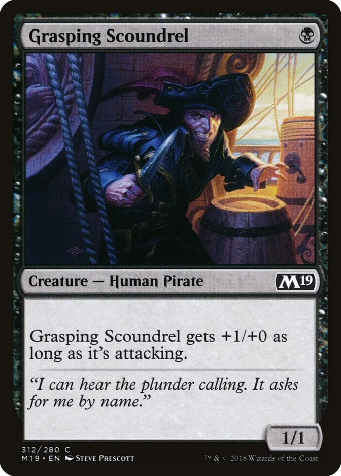 Grasping Scoundrel (312) [Core Set 2019]