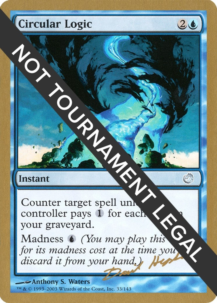Image for Circular Logic - 2003 Dave Humpherys (TOR) [World Championship Decks] - Magic: The Gathering
