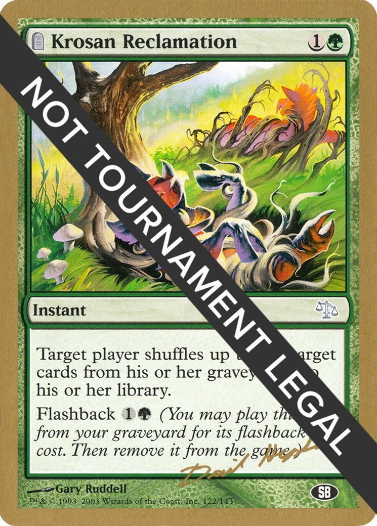 Image for Krosan Reclamation - 2003 Dave Humpherys (JUD) (SB) [World Championship Decks] - Magic: The Gathering