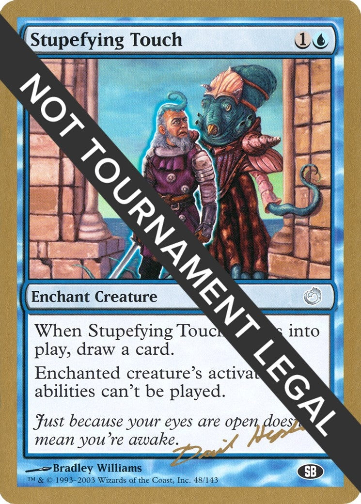 Image for Stupefying Touch - 2003 Dave Humpherys (TOR) (SB) [World Championship Decks] - Magic: The Gathering