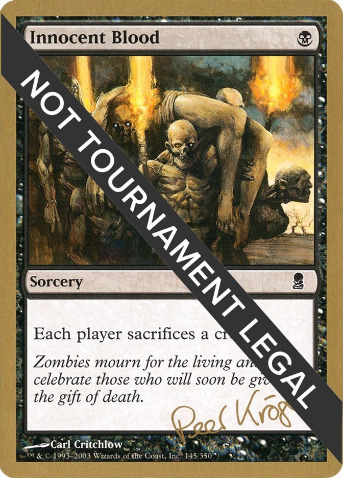 Innocent Blood - 2003 Peer Kroger (ODY) [World Championship Decks]