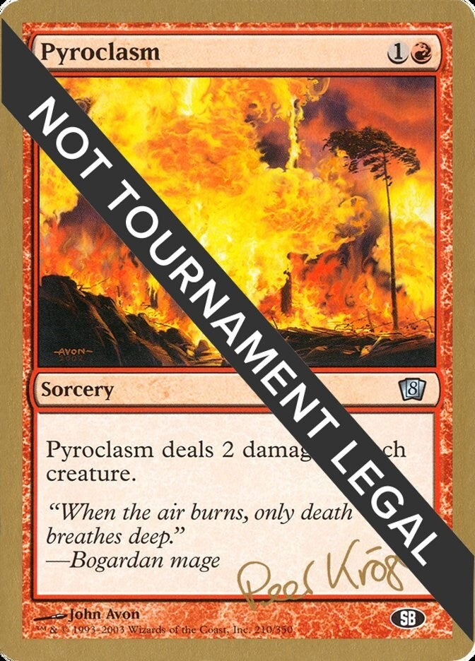 Image for Pyroclasm - 2003 Peer Kroger (8ED) (SB) [World Championship Decks] - Magic: The Gathering