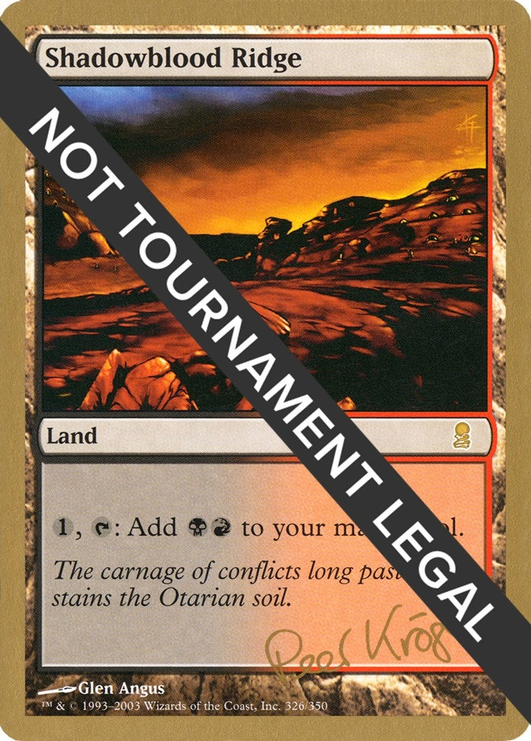 Image for Shadowblood Ridge - 2003 Peer Kroger (ODY) [World Championship Decks] - Magic: The Gathering