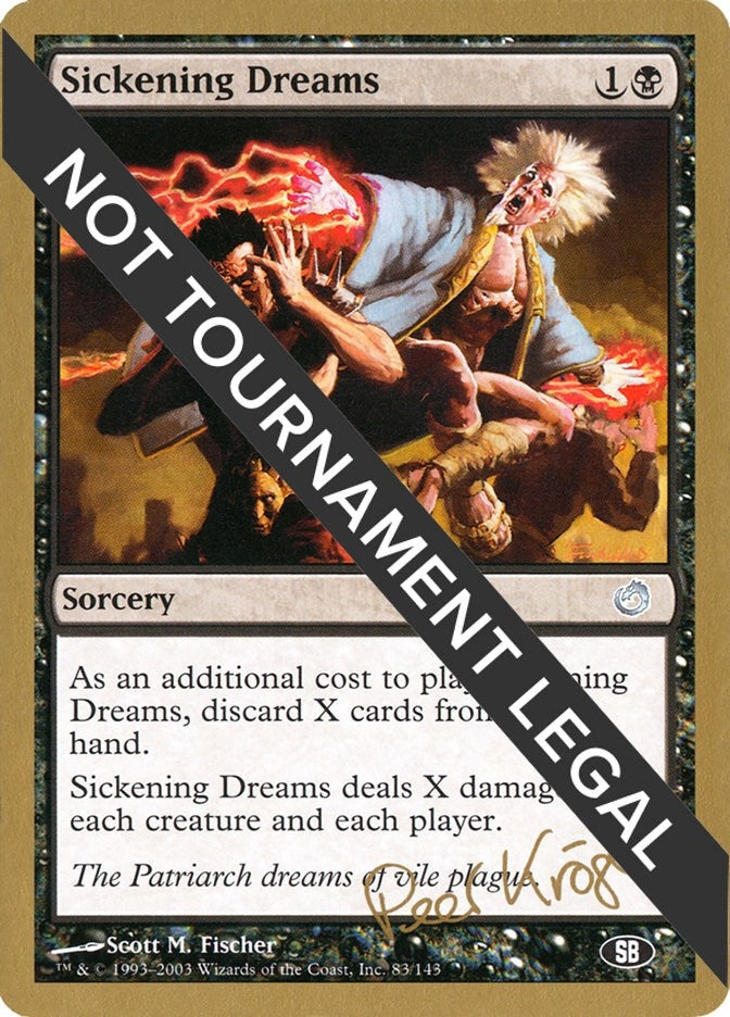 Image for Sickening Dreams - 2003 Peer Kroger (TOR) (SB) [World Championship Decks] - Magic: The Gathering