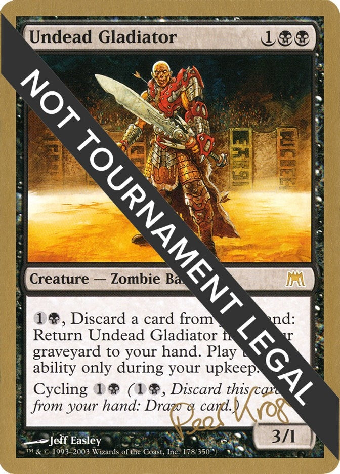 Image for Undead Gladiator - 2003 Peer Kroger (ONS) [World Championship Decks] - Magic: The Gathering