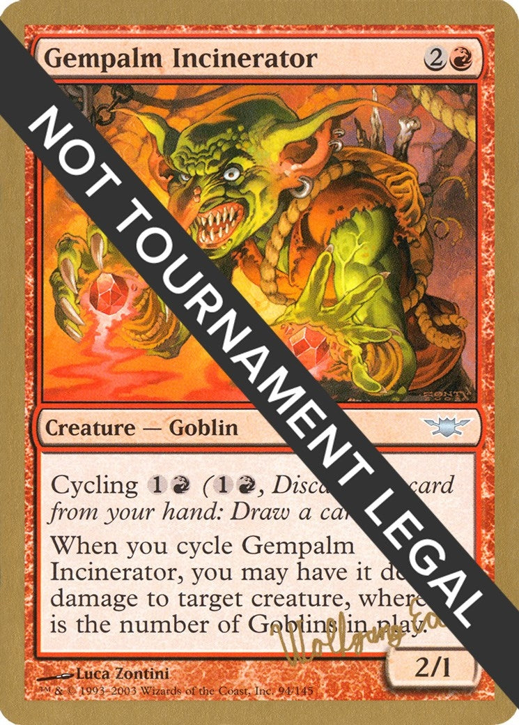 Image for Gempalm Incinerator - 2003 Wolfgang Eder (LGN) [World Championship Decks] - Magic: The Gathering