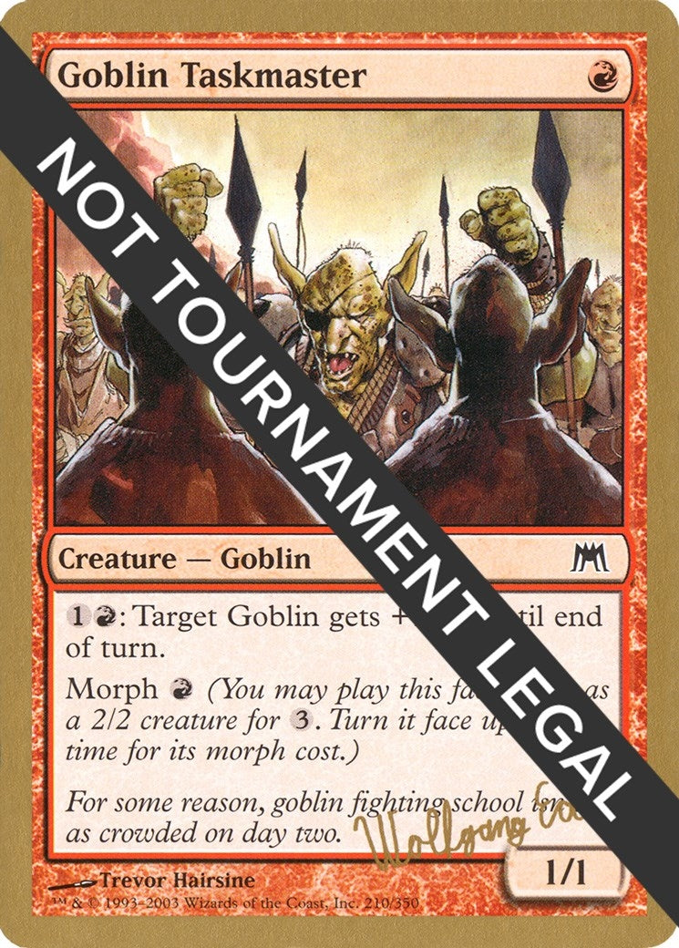 Image for Goblin Taskmaster - 2003 Wolfgang Eder (ONS) [World Championship Decks] - Magic: The Gathering