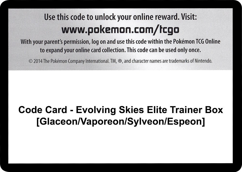 Code Card - Evolving Skies Elite Trainer Box [Glaceon/Vaporeon/Sylveon/Espeon] [SWSH07: Evolving Skies]