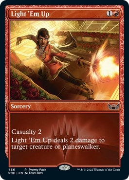 Image for Light 'Em Up (466) [Streets of New Capenna] - Magic: The Gathering