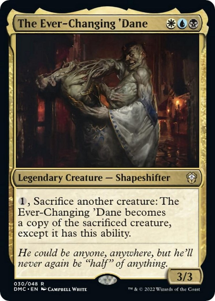 The Ever-Changing 'Dane (30) [Commander: Dominaria United]