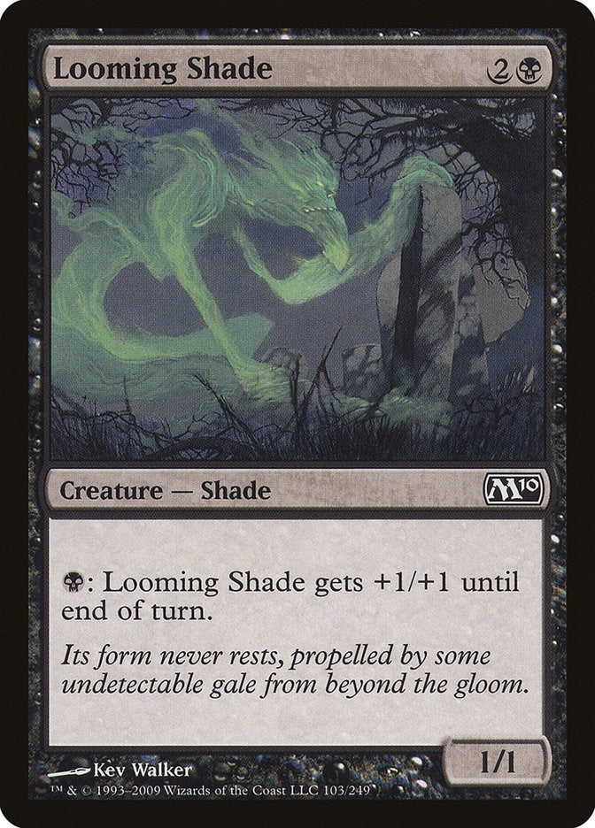 Looming Shade (103) [Magic 2010 (M10)]
