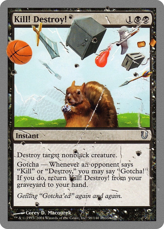 Image for Kill! Destroy! (58) [Unhinged] - Magic: The Gathering