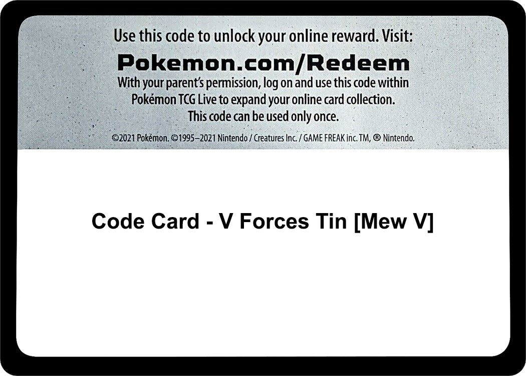 Image for Code Card - V Forces Tin [Mew V] [Miscellaneous Cards & Products] - Pokemon