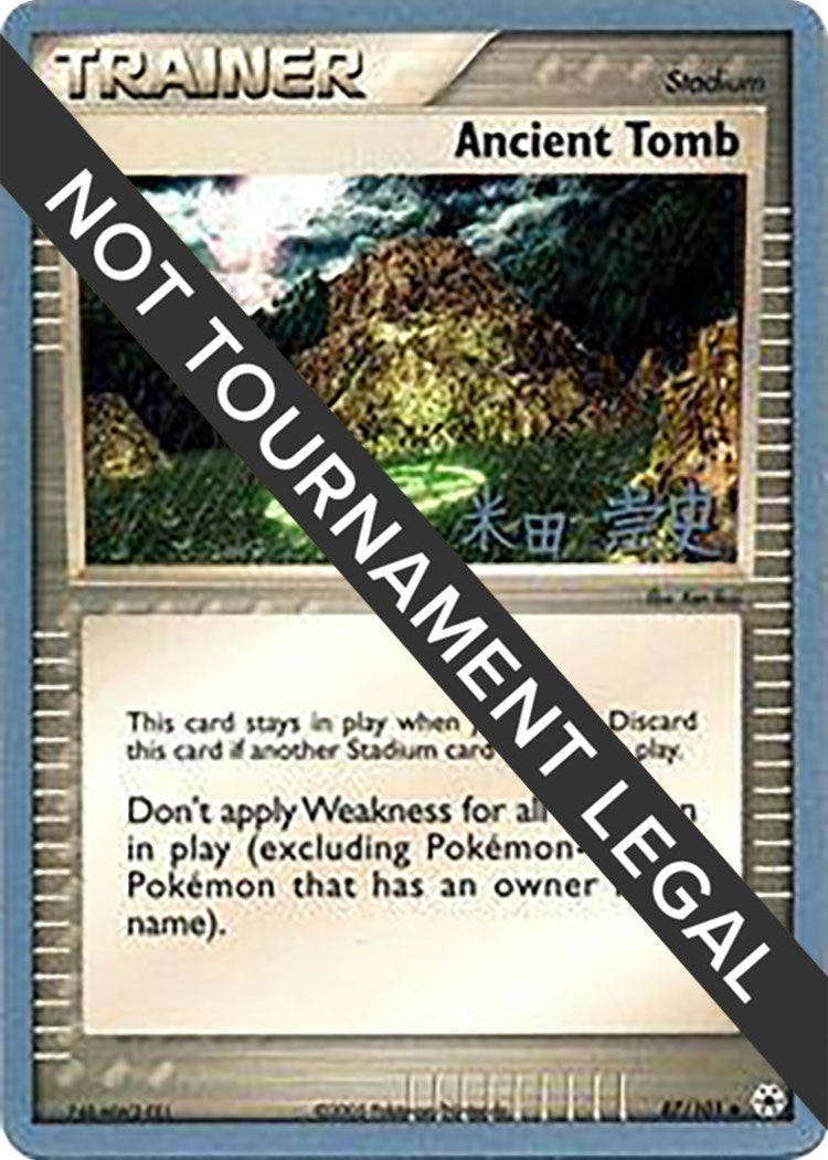 Image for Ancient Tomb - 2005 (Takashi Yoneda) (87/101) [World Championship Decks] - Pokemon