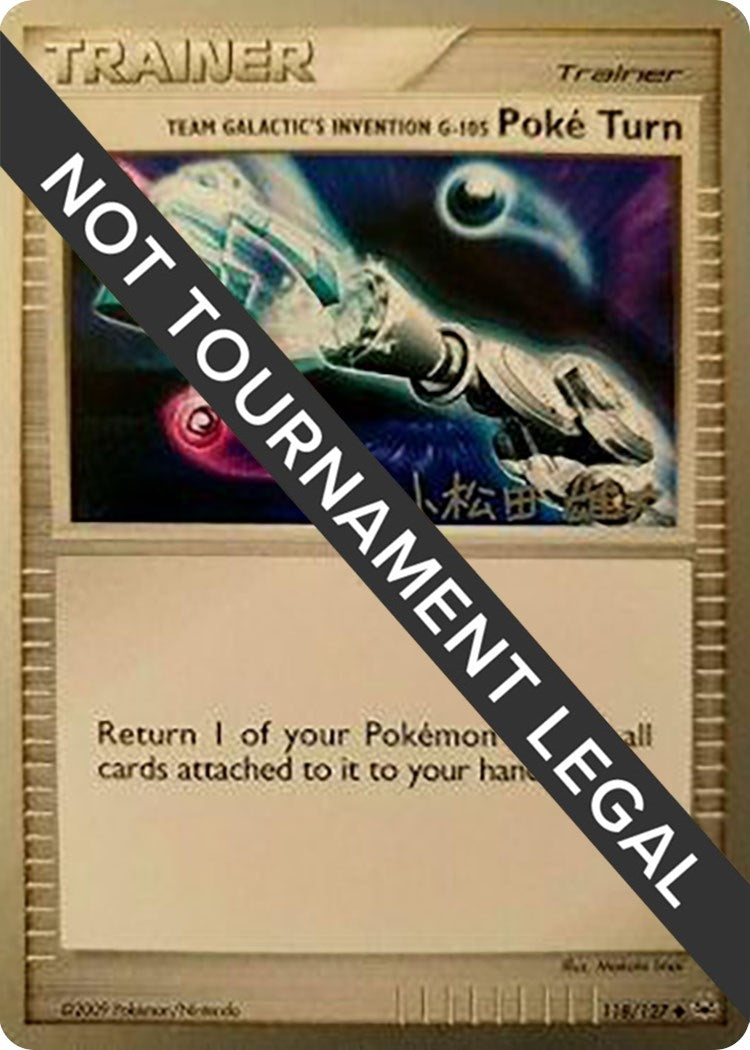 Image for Team Galactic's Invention G-105 Poke Turn - 2010 (Yuta Komatsuda) (118/127) [World Championship Decks] - Pokemon