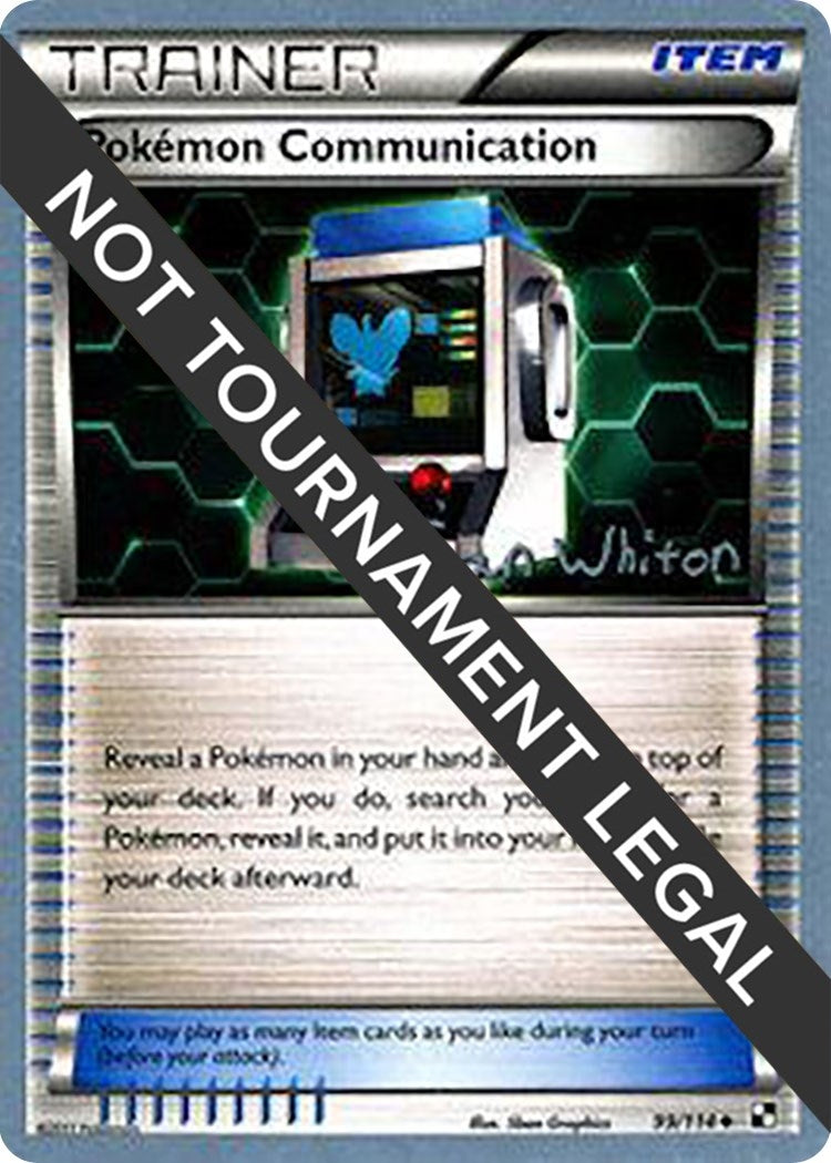 Image for Pokemon Communication - 2013 (Ian Whiton) (99/114) [World Championship Decks] - Pokemon
