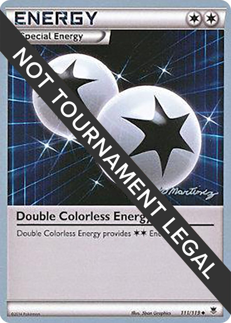 Image for Double Colorless Energy - 2015 (Patrick Martinez) (111/119) [World Championship Decks] - Pokemon