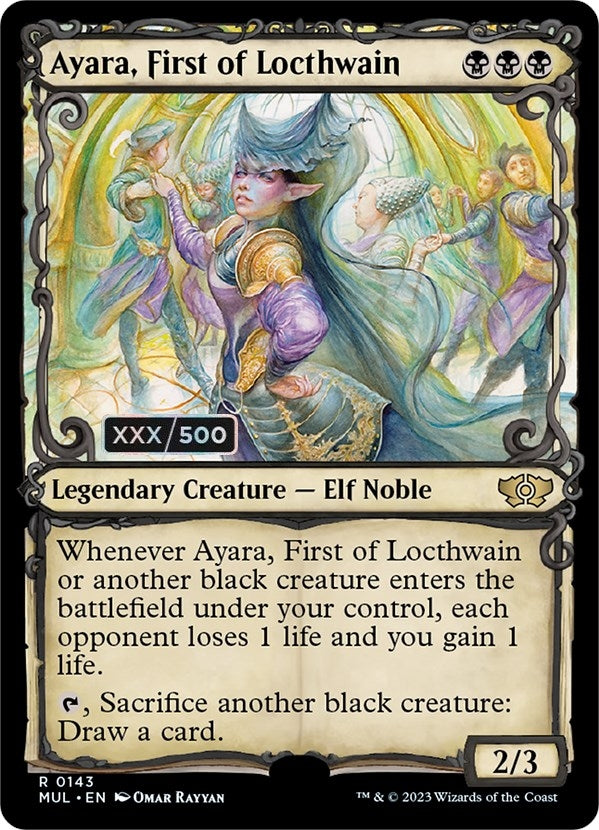 Image for Ayara, First of Locthwain (Serial Numbered) (143) [March of the Machine: Multiverse Legends] - Magic: The Gathering