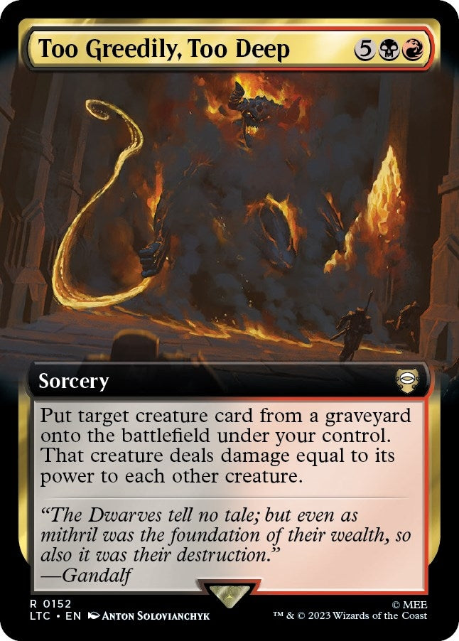 Image for Too Greedily, Too Deep (Extended Art) (152) [The Lord of the Rings: Tales of Middle-earth] - Magic: The Gathering