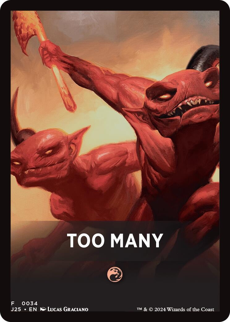 Image for Too Many Theme Card (34) [Foundations Jumpstart] - Magic: The Gathering