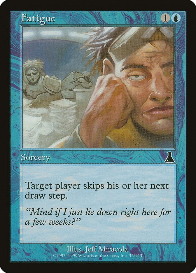 Image for Fatigue (32) [Urza's Destiny] - Magic: The Gathering