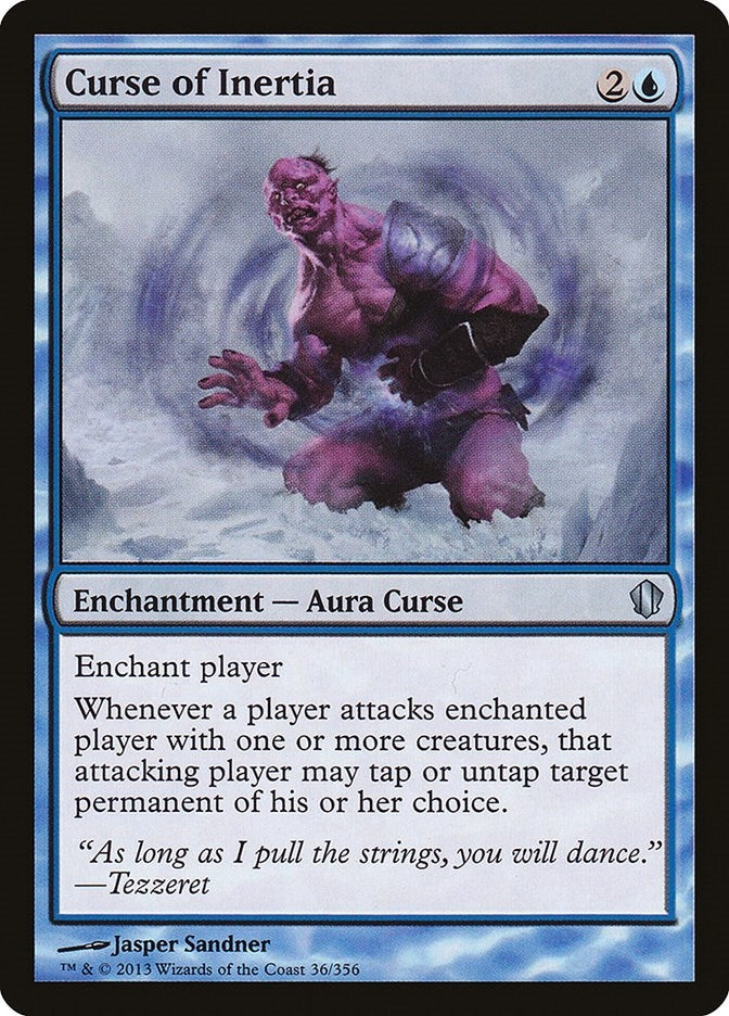Curse of Inertia (36) [Commander 2013]