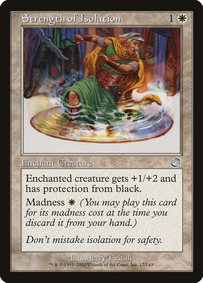Image for Strength of Isolation (17) [Torment] - Magic: The Gathering