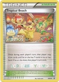 Image for Tropical Beach - BW50 (Worlds 12) [Top 32] (BW50) [Black and White Promos] - Pokemon